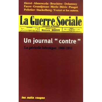 Livre LA GUERRE SOCIALE, UN JOURNAL CONTRE