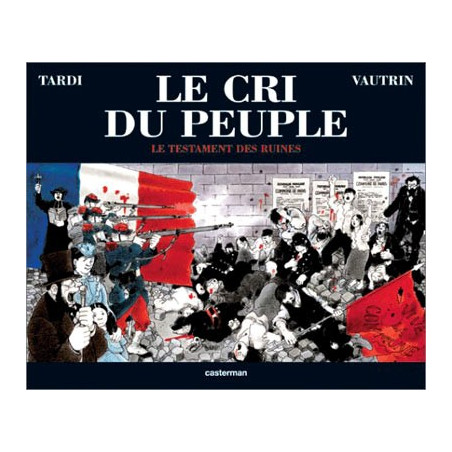 Livre LE CRI DU PEUPLE 4 LE TESTAMENT DES RUINES