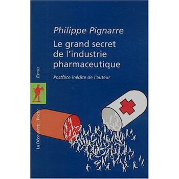 Livre LE GRAND SECRET DE L’INDUSTRIE PHARMACEUTIQUE