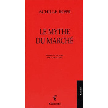 Livre LE MYTHE DU MARCHÉ