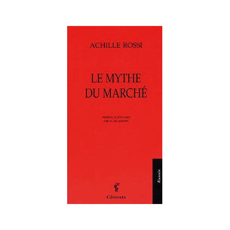 Livre LE MYTHE DU MARCHÉ