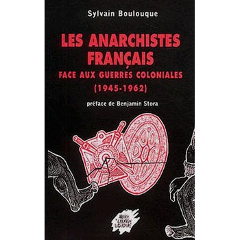 Book LES ANARCHISTES FRANCAIS FACE AUX GUERRES COLONIALES