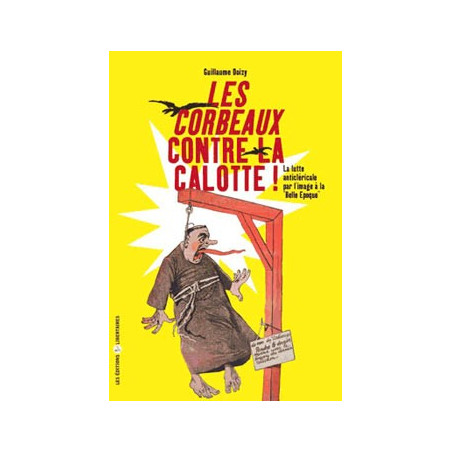 Livre LES CORBEAUX CONTRE LA CALOTTE !