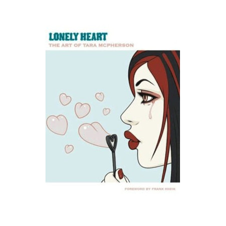 Livre LONELY HEART: THE ART OF TARA MC PHERSON