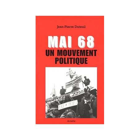 Livre MAI 68 UN MOUVEMENT POLITIQUE