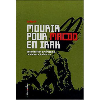 Livre MOURIR POUR MACDO EN IRAK