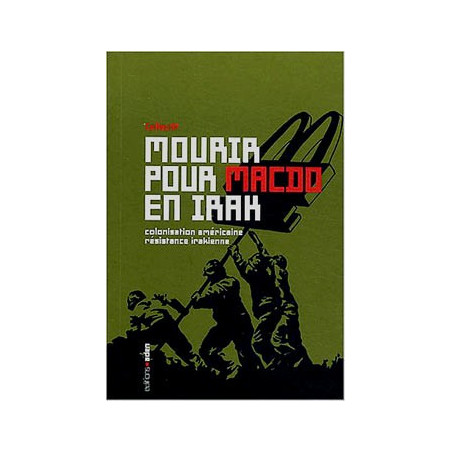 Book MOURIR POUR MACDO EN IRAK