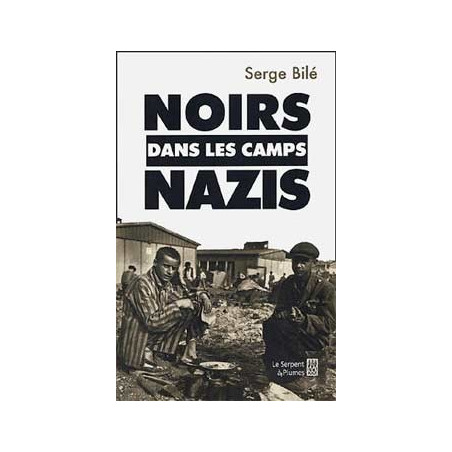 Livre NOIRS DANS LES CAMPS NAZIS