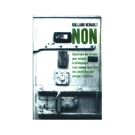 Book NON, CONSTRUIRE DES PRISONS...