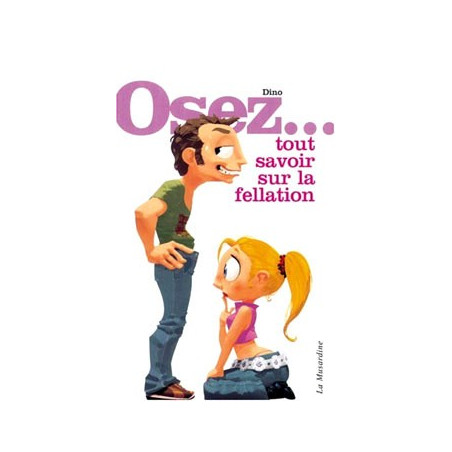 Book OSEZ TOUT SAVOIR SUR LA FELLATION