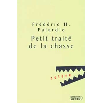 Livre PETIT TRAITE DE LA CHASSE