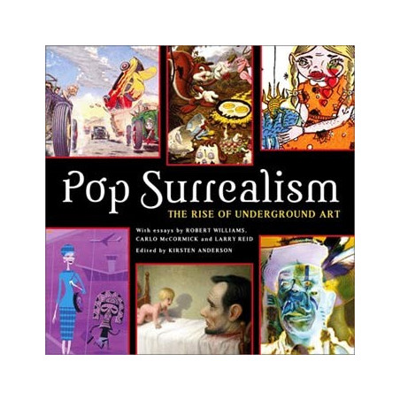 Livre POP SURREALISM - THE RISE OF UNDERGROUND ART