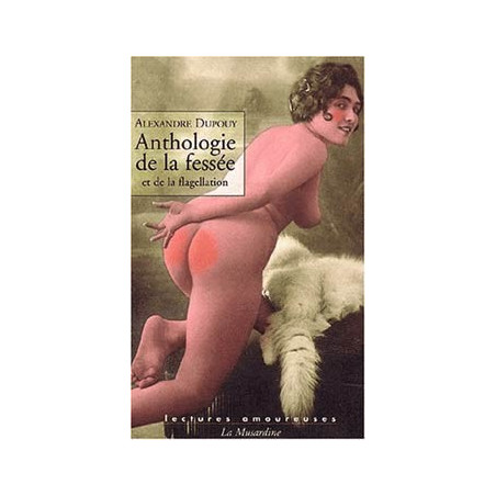 Book ANTHOLOGIE DE LA FESSÉE ET DE LA FLAGELLATION