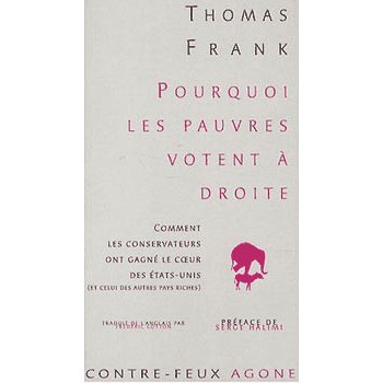 Livre POURQUOI LES PAUVRES VOTENT A DROITE