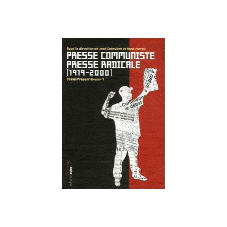 Book PRESSE COMMUNISTE, PRESSE RADICALE 1919-2000