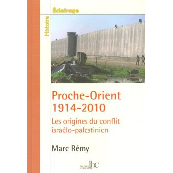 Livre PROCHE ORIENT 1914-2010