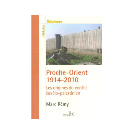 Livre PROCHE ORIENT 1914-2010