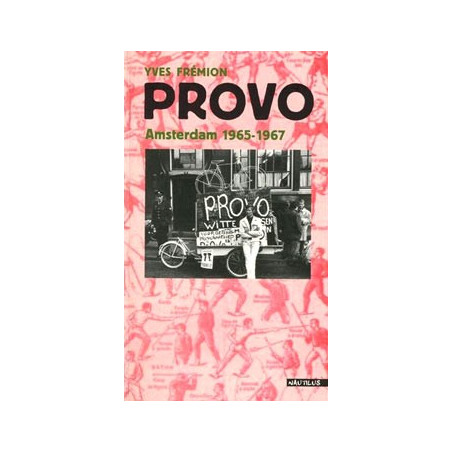 Book PROVO, AMSTERDAM 1965-1967