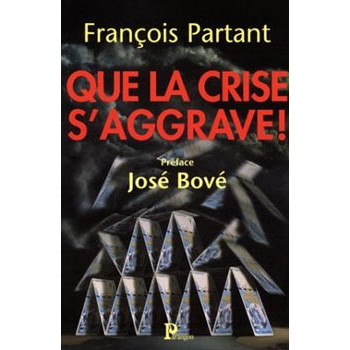 Book QUE LA CRISE S’AGGRAVE !