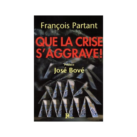 Book QUE LA CRISE S’AGGRAVE !