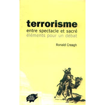 Livre TERRORISME - ENTRE SPECTACLE ET SACRÉ