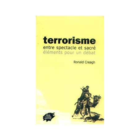 Livre TERRORISME - ENTRE SPECTACLE ET SACRÉ