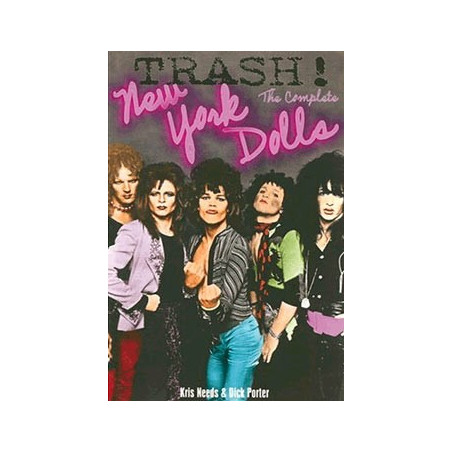 Livre TRASH ! THE COMPLETE NEW YORK DOLLS