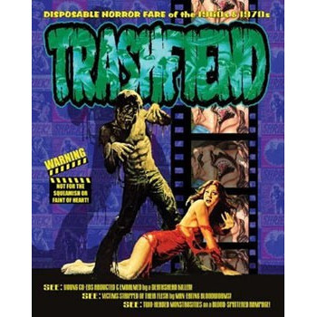 Livre TRASHFIEND: DISPOSABLE HORROR FARE OF THE 1960S & 1970S