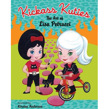 Livre KICKASS KUTIES: THE ART OF LISA PETRUCCI