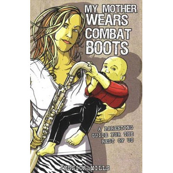 Livre MY MOTHER WEARS COMBAT BOOTS