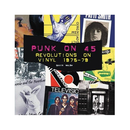 Livre PUNK ON 45: REVOLUTIONS ON VINYL 1976-79