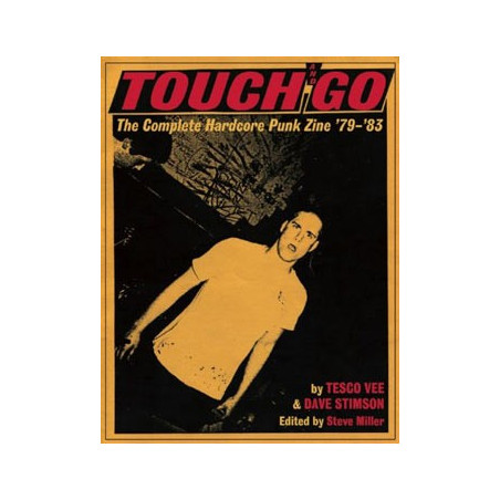 Livre TOUCH AND GO: THE COMPLETE HARDCORE PUNK ZINE '79-'83