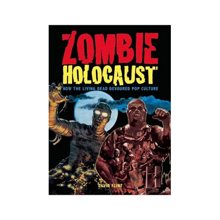 Book ZOMBIE HOLOCAUST: HOW THE LIVING DEAD