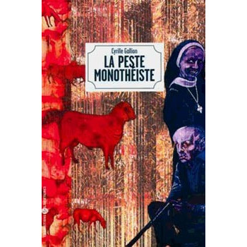 Livre LA PESTE MONOTHEISTE