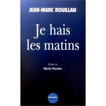 Livre JE HAIS LES MATINS