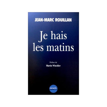 Livre JE HAIS LES MATINS