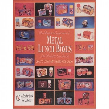 Livre ILLUSTRATED ENCYCLOPEDIA OF METAL LUNCHBOXES