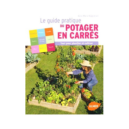 Livre GUIDE PRATIQUE DU POTAGER EN CARRÉS