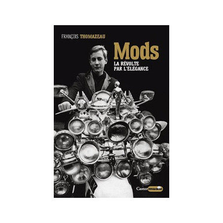 Book MODS LA REVOLTE PAR L’ELEGANCE