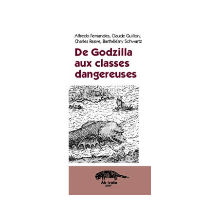 Livre DE GODZILLA AUX CLASSES DANGEREUSES