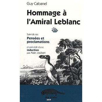 Livre HOMMAGE A L’AMIRAL LEBLANC