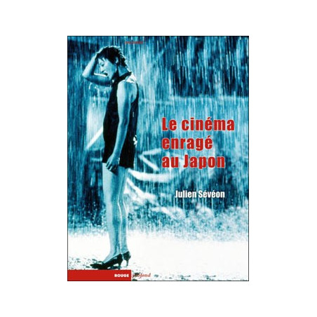 Book LE CINEMA ENRAGE AU JAPON