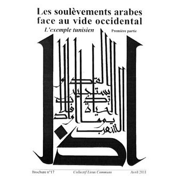 Livre LES SOULEVEMENTS ARABES FACE AU VIDE OCCIDENTAL 1ere PARTIE