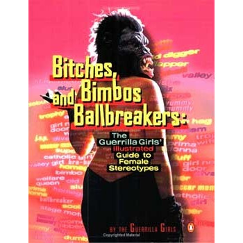 BITCHES, BIMBOS AND BALLBREAKERS