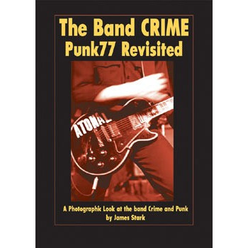 Livre THE BAND CRIME: PUNK77 REVISITED