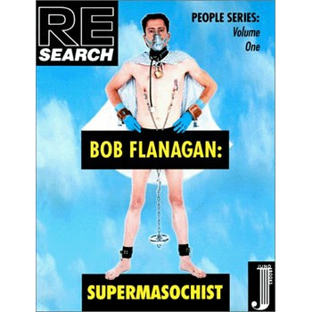 Book BOB FLANAGAN: SUPERMASOCHIST Book BOB FLANAGAN: SUPERMASOCHIST