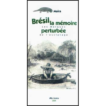 Book BRESIL LA MEMOIRE PERTURBÉE