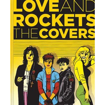 LOVE AND ROCKETS: THE COVERS