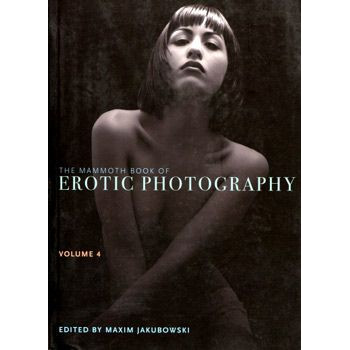 MAMMOTH BOOK OF EROTIC PHOTOGRAPHY VOL.4