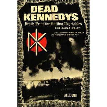 DEAD KENNEDYS: FRESH FRUIT FOR ROTTING VEGETABLES